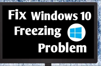 How to fix Windows 10 screen freezing issues